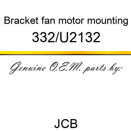 Bracket, fan motor mounting 332/U2132