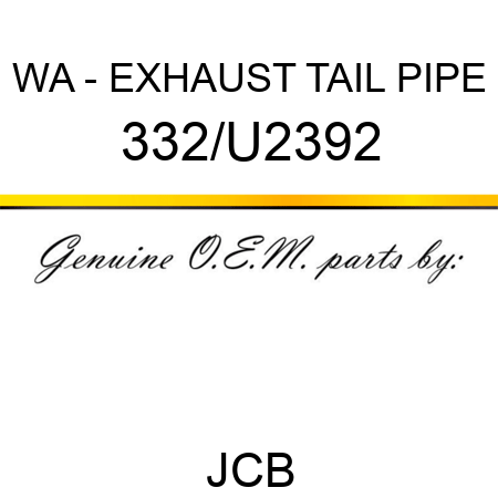 WA - EXHAUST TAIL PIPE 332/U2392