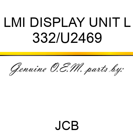 LMI DISPLAY UNIT L 332/U2469