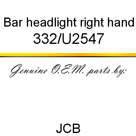 Bar, headlight, right hand 332/U2547