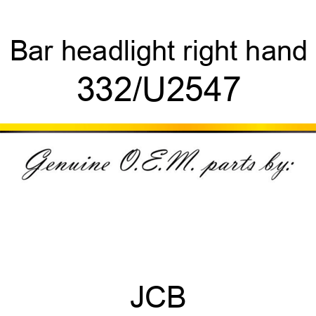 Bar, headlight, right hand 332/U2547
