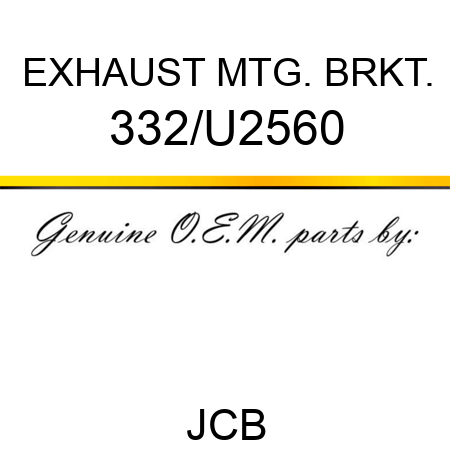 EXHAUST MTG. BRKT. 332/U2560