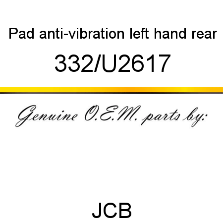 Pad, anti-vibration, left hand rear 332/U2617