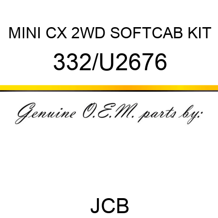 MINI CX 2WD SOFTCAB KIT 332/U2676