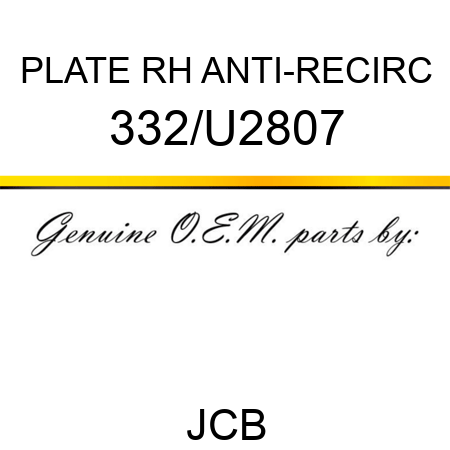 PLATE, RH ANTI-RECIRC 332/U2807