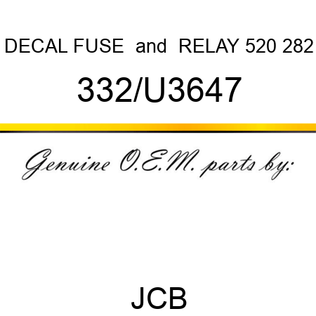 DECAL FUSE & RELAY 520 282 332/U3647