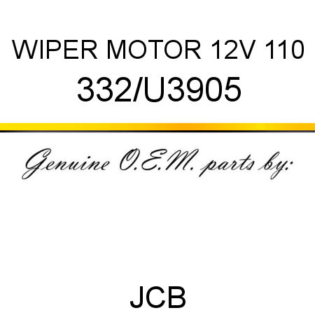 WIPER MOTOR 12V 110 332/U3905