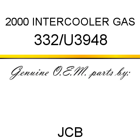 2000 INTERCOOLER GAS 332/U3948