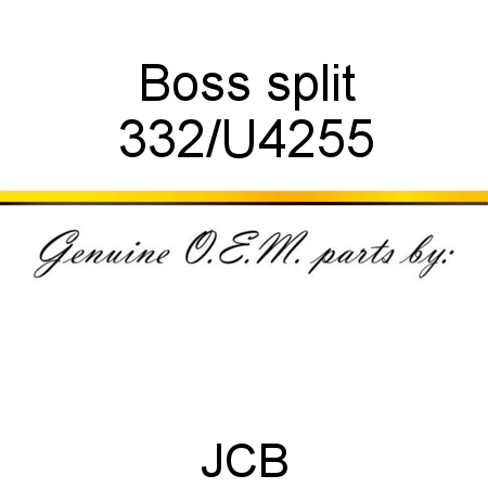 Boss, split 332/U4255
