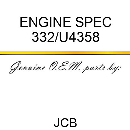 ENGINE SPEC 332/U4358