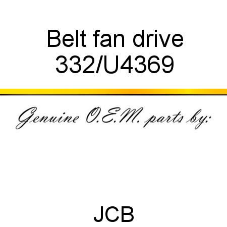 Belt, fan drive 332/U4369