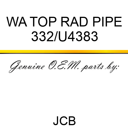 WA TOP RAD PIPE 332/U4383