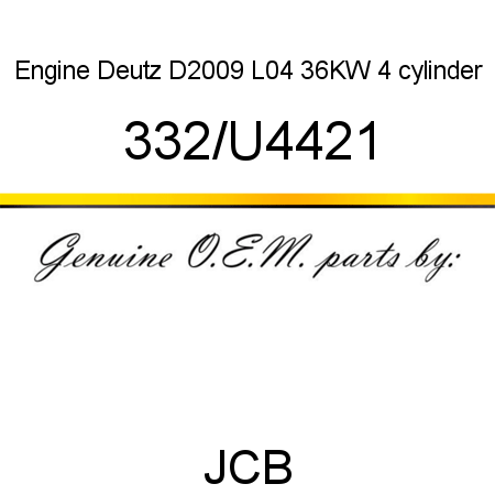 Engine, Deutz D2009 L04 36KW 4 cylinder 332/U4421