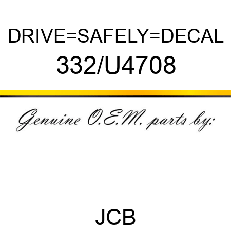 DRIVE_SAFELY_DECAL 332/U4708