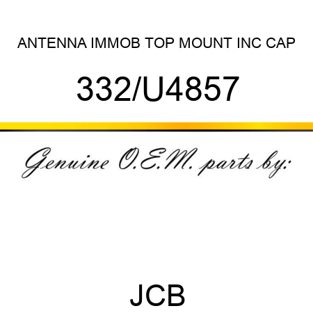 ANTENNA IMMOB TOP MOUNT INC CAP 332/U4857