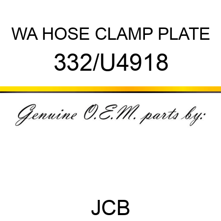 WA HOSE CLAMP PLATE 332/U4918