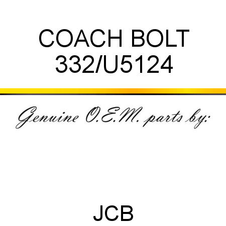 COACH BOLT 332/U5124