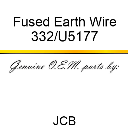 Fused Earth Wire 332/U5177