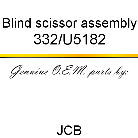 Blind, scissor assembly 332/U5182