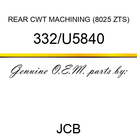 REAR CWT MACHINING (8025 ZTS) 332/U5840