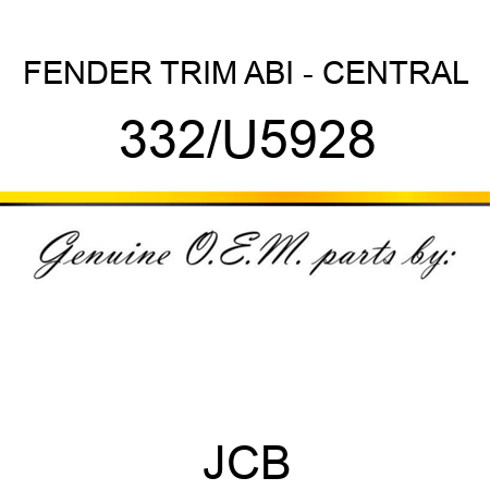 FENDER TRIM ABI - CENTRAL 332/U5928