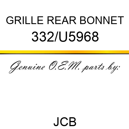 GRILLE REAR BONNET 332/U5968