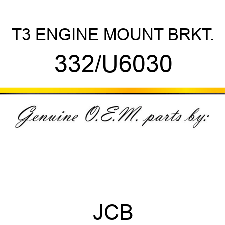 T3 ENGINE MOUNT BRKT. 332/U6030