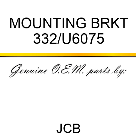 MOUNTING BRKT 332/U6075