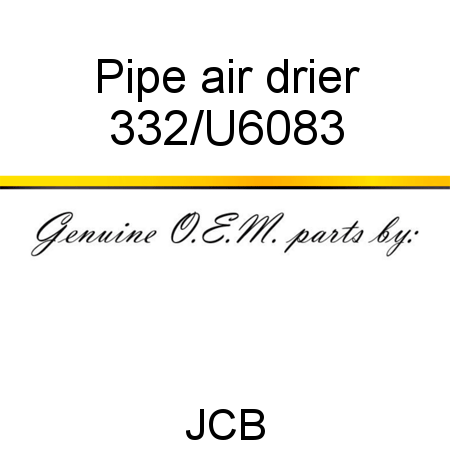 Pipe, air drier 332/U6083