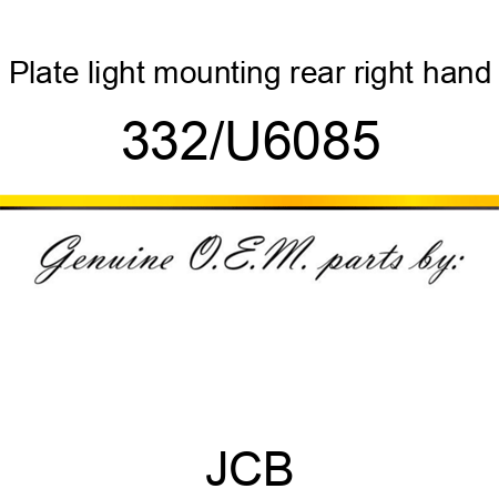 Plate, light mounting, rear right hand 332/U6085