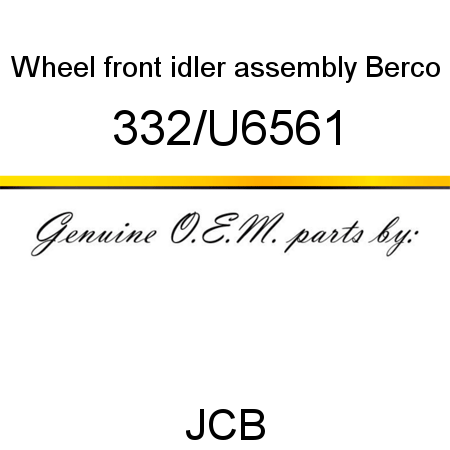 Wheel, front idler assembly, Berco 332/U6561