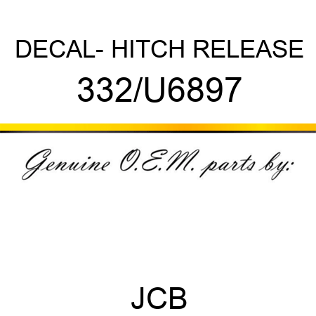 DECAL- HITCH RELEASE 332/U6897