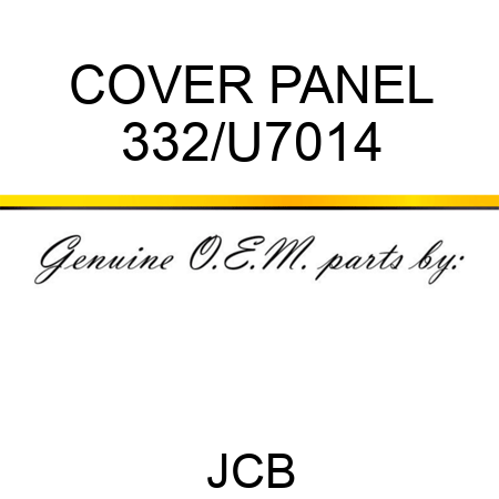 COVER PANEL 332/U7014