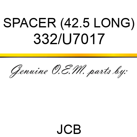 SPACER (42.5 LONG) 332/U7017