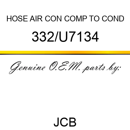 HOSE AIR CON COMP TO COND 332/U7134