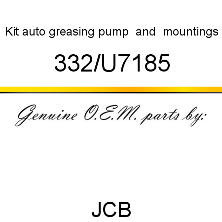 Kit, auto greasing, pump & mountings 332/U7185