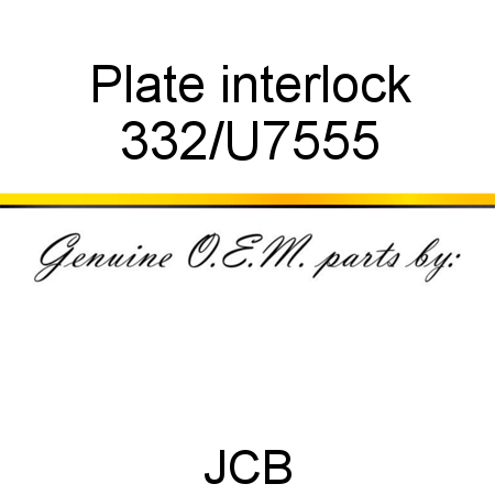 Plate, interlock 332/U7555