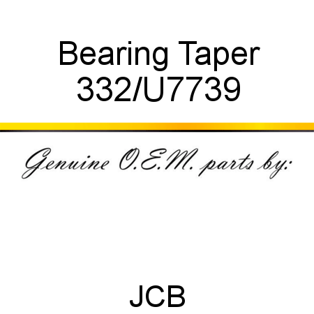 Bearing, Taper 332/U7739