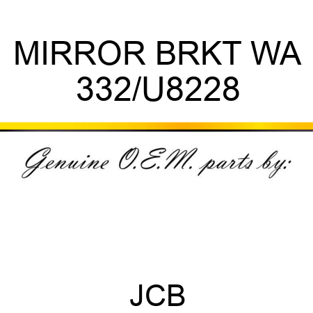 MIRROR BRKT WA 332/U8228