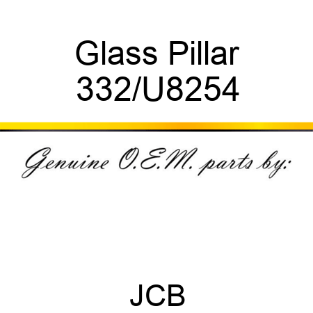 Glass, Pillar 332/U8254