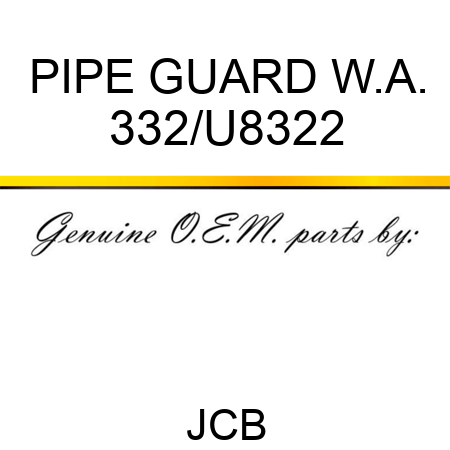 PIPE GUARD W.A. 332/U8322