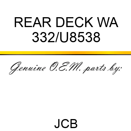 REAR DECK WA 332/U8538