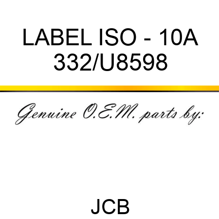 LABEL ISO - 10A 332/U8598