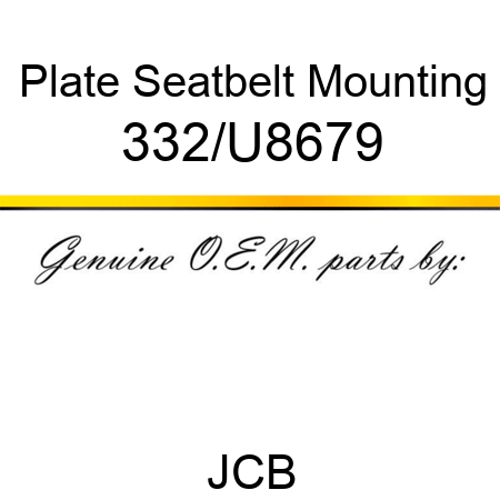 Plate, Seatbelt Mounting 332/U8679