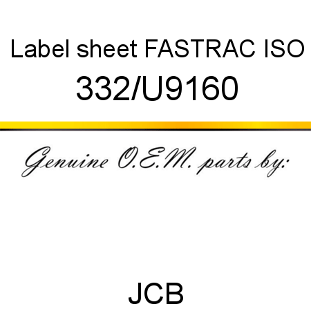Label, sheet, FASTRAC ISO 332/U9160