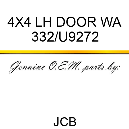 4X4 LH DOOR WA 332/U9272