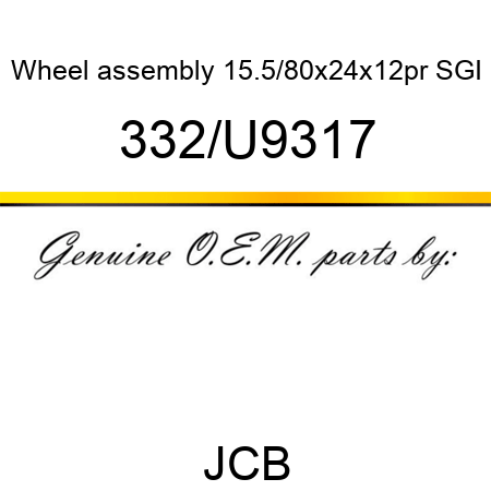 Wheel, assembly, 15.5/80x24x12pr SGI 332/U9317
