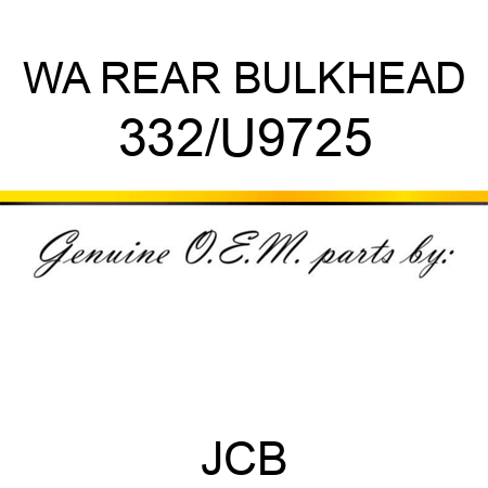 WA REAR BULKHEAD 332/U9725