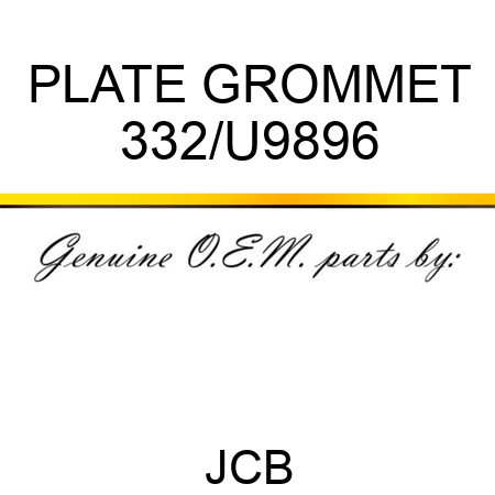 PLATE, GROMMET 332/U9896