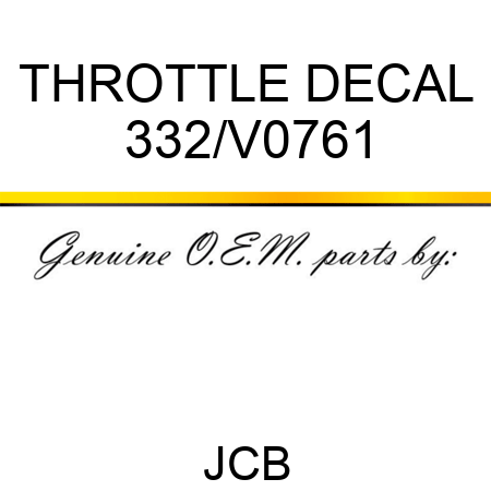 THROTTLE DECAL 332/V0761